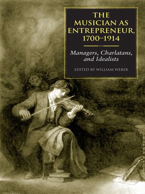 cover image of The Musician as Entrepreneur, 1700–1914